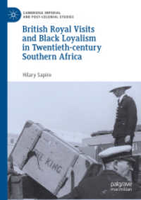 British Royal Visits and Black Loyalism in Twentieth-century Southern Africa (Cambridge Imperial and Post-colonial Studies) （2024）