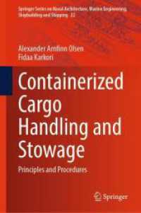 Containerized Cargo Handling and Stowage : Principles and Procedures (Springer Series on Naval Architecture, Marine Engineering, Shipbuilding and Shipping) （2024）