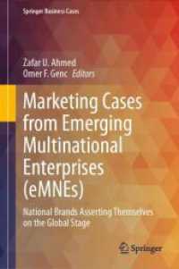 Marketing Cases from Emerging Multinational Enterprises (eMNEs) : National Brands Asserting Themselves on the Global Stage (Springer Business Cases) （2024）