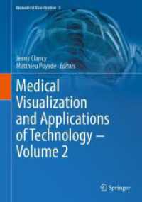 Medical Visualization and Applications of Technology - Volume 2 (Biomedical Visualization 5) （2024. xiii, 315 S. XIII, 315 p. 349 illus., 325 illus. in color. 254 m）