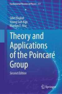 ポアンカレ群の理論と応用（テキスト・第２版）<br>Theory and Applications of the Poincaré Group (Fundamental Theories of Physics) （2ND）