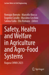 Safety， Health and Welfare in Agriculture and Agro-Food Systems : Ragusa SHWA 2023 (Lecture Notes in Civil Engineering 521)