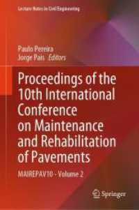 Proceedings of the 10th International Conference on Maintenance and Rehabilitation of Pavements : MAIREPAV10 - Volume 2 (Lecture Notes in Civil Engineering) （2024）