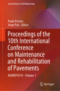 Proceedings of the 10th International Conference on Maintenance and Rehabilitation of Pavements : MAIREPAV10 - Volume 1 (Lecture Notes in Civil Engineering) （2024）