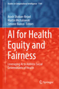 AI for Health Equity and Fairness : Leveraging AI to Address Social Determinants of Health (Studies in Computational Intelligence) （2024）