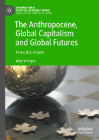 The Anthropocene, Global Capitalism and Global Futures : Times Out of Joint (International Political Economy Series) （2024）