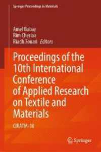 Proceedings of the 10th International Conference of Applied Research on Textile and Materials : CIRATM-10 (Springer Proceedings in Materials) （2024）
