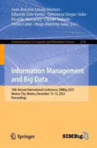 Information Management and Big Data : 10th Annual International Conference, SIMBig 2023, Mexico City, Mexico, December 13-15, 2023, Proceedings (Communications in Computer and Information Science) （2024）