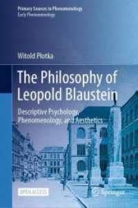 The Philosophy of Leopold Blaustein : Descriptive Psychology, Phenomenology, and Aesthetics (Early Phenomenology) （2024）
