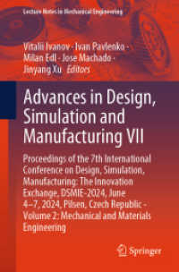 Advances in Design, Simulation and Manufacturing VII : Proceedings of the 7th International Conference on Design, Simulation, Manufacturing: the Innovation Exchange, DSMIE-2024, June 4-7, 2024, Pilsen, Czech Republic - Volume 2: Mechanical and Materi （2024）