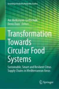 Transformation Towards Circular Food Systems : Sustainable, Smart and Resilient Citrus Supply Chains in Mediterranean Areas (Greening of Industry Networks Studies) （2024）