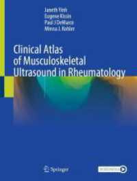 Clinical Atlas of Musculoskeletal Ultrasound in Rheumatology （2024. xi, 476 S. XI, 476 p. 815 illus., 793 illus. in color. With onli）