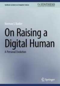 On Raising a Digital Human : A Personal Evolution (Synthesis Lectures on Computer Science) （2024）