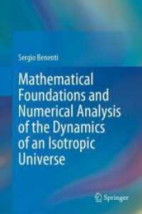 Mathematical Foundations and Numerical Analysis of the Dynamics of an Isotropic Universe （2024. xxi, 143 S. XXI, 143 p. 63 illus., 56 illus. in color. 235 mm）