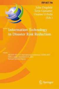 Information Technology in Disaster Risk Reduction : 8th IFIP WG 5.15 International Conference, ITDRR 2023, Tokyo, Japan, December 4-6, 2023, Revised Selected Papers (Ifip Advances in Information and Communication Technology) （2024）