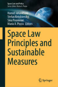 Space Law Principles and Sustainable Measures (Space Law and Policy) （2024）