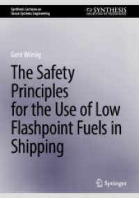 The Safety Principles for the Use of Low Flashpoint Fuels in Shipping (Synthesis Lectures on Ocean Systems Engineering) （2025）
