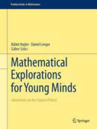 Mathematical Explorations for Young Minds : Adventures on the Island of Oxisz (Problem Books in Mathematics) （2024）