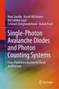 Single-Photon Avalanche Diodes and Photon Counting Systems : From Phototransduction to Circuit Architecture （2025）