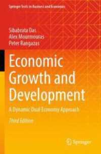 Economic Growth and Development : A Dynamic Dual Economy Approach （3. Aufl. 2025. xiii, 439 S. XIII, 439 p. 27 illus., 14 illus. in color）