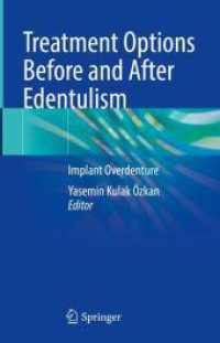 Treatment Options Before and After Edentulism : Implant Overdenture （2024. x, 327 S. X, 327 p. 280 illus., 279 illus. in color. 235 mm）