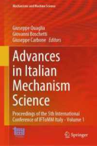 Advances in Italian Mechanism Science : Proceedings of the 5th International Conference of IFToMM Italy - Volume 1 (Mechanisms and Machine Science) （2024）