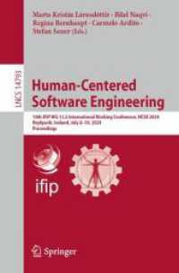Human-Centered Software Engineering : 10th IFIP WG 13.2 International Working Conference, HCSE 2024, Reykjavik, Iceland, July 8-10, 2024, Proceedings (Lecture Notes in Computer Science) （2024）