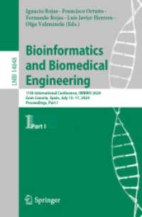 Bioinformatics and Biomedical Engineering : 11th International Conference, IWBBIO 2024, Meloneras, Gran Canaria, Spain, July 15-17, 2024, Proceedings, Part I (Lecture Notes in Computer Science) （2024）
