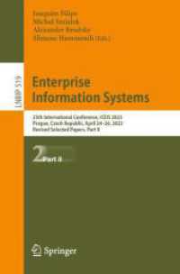 Enterprise Information Systems : 25th International Conference, ICEIS 2023, Prague, Czech Republic, April 24-26, 2023, Revised Selected Papers, Part II (Lecture Notes in Business Information Processing) （2024）