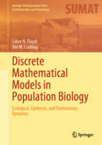 Discrete Mathematical Models in Population Biology : Ecological, Epidemic, and Evolutionary Dynamics (Springer Undergraduate Texts in Mathematics and Technology) （2025. xiv, 481 S. XIV, 481 p. 141 illus., 80 illus. in color. 254 mm）