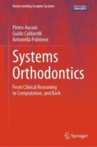 Systems Orthodontics : From Clinical Reasoning to Computation, and Back (Understanding Complex Systems) （2024）