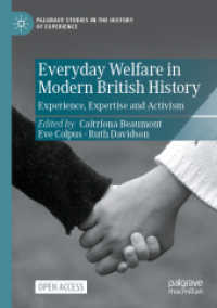 Everyday Welfare in Modern British History : Experience, Expertise and Activism (Palgrave Studies in the History of Experience)