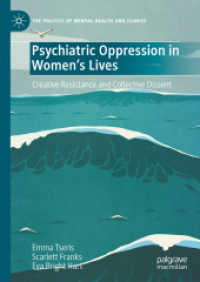 Psychiatric Oppression in Women's Lives : Creative Resistance and Collective Dissent (The Politics of Mental Health and Illness) （2024）
