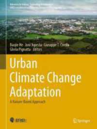 Urban Climate Change Adaptation : A Nature-Based Approach (Advances in Science, Technology & Innovation) （2024）