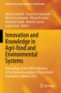 Innovation and Knowledge in Agri-food and Environmental Systems : Proceedings of the LVIII Conference of the Italian Association of Agricultural Economists， Palermo 2022 (Springer Proceedings in Business and Economics)
