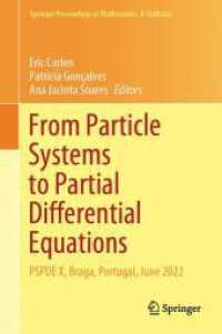 From Particle Systems to Partial Differential Equations : PSPDE X, Braga, Portugal, June 2022 (Springer Proceedings in Mathematics & Statistics) （2024）