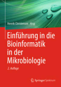 Einführung in die Bioinformatik in der Mikrobiologie （2. Aufl. 2024. xviii, 255 S. XVIII, 255 S. 110 Abb., 92 Abb. in Farbe.）