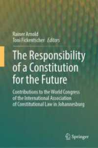 The Responsibility of a Constitution for the Future : Contributions to the World Congress of the International Association of Constitutional Law in Johannesburg （2024）