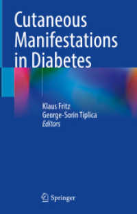 Cutaneous Manifestations in Diabetes （2024. xvi, 377 S. XVI, 377 p. 75 illus., 72 illus. in color. 235 mm）