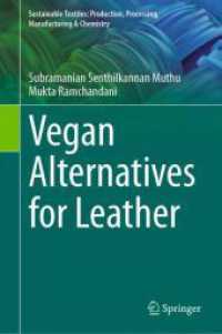 Vegan Alternatives for Leather (Sustainable Textiles: Production, Processing, Manufacturing & Chemistry) （2024）