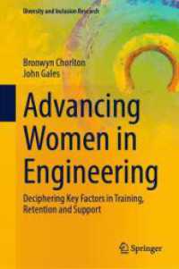 Advancing Women in Engineering : Deciphering Key Factors in Training, Retention and Support (Diversity and Inclusion Research) （2024）