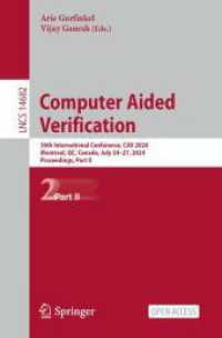 Computer Aided Verification : 36th International Conference, CAV 2024, Montreal, QC, Canada, July 24-27, 2024, Proceedings, Part II (Lecture Notes in Computer Science) （2024）