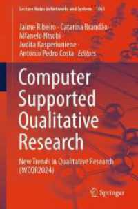 Computer Supported Qualitative Research : New Trends in Qualitative Research (WCQR2024) (Lecture Notes in Networks and Systems) （2024）