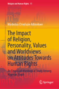 The Impact of Religion, Personality, Values and Worldviews on Attitudes Towards Human Rights : An Empirical-theological Study among Nigerian Youth (Religion and Human Rights) （2024）