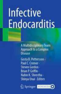 Infective Endocarditis : A Multidisciplinary Team Approach to a Complex Disease （2025. xiii, 707 S. XIII, 707 p. 151 illus., 129 illus. in color. With）
