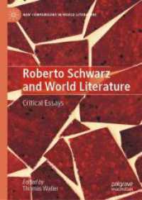 ロベルト・シュワルツと世界文学<br>Roberto Schwarz and World Literature : Critical Essays (New Comparisons in World Literature) （2024）