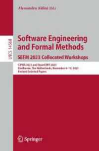 Software Engineering and Formal Methods. SEFM 2023 Collocated Workshops : CIFMA 2023 and OpenCERT 2023, Eindhoven, the Netherlands, November 6-10, 2023, Revised Selected Papers (Lecture Notes in Computer Science) （2024）
