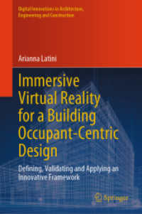 Immersive Virtual Reality for a Building Occupant-Centric Design : Defining, Validating and Applying an Innovative Framework (Digital Innovations in Architecture, Engineering and Construction) （2024）