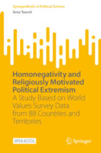 Homonegativity and Religiously Motivated Political Extremism : A Study Based on World Values Survey Data from 88 Countries and Territories (Springerbriefs in Political Science) （2024）