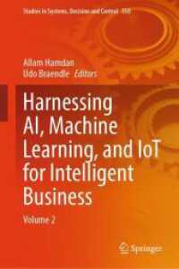 Harnessing AI, Machine Learning, and IoT for Intelligent Business : Volume 2 (Studies in Systems, Decision and Control) （2024）